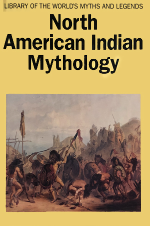 North American Indian Mythology